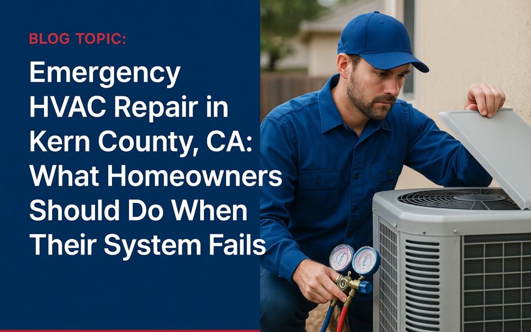 24/7 Emergency HVAC Repair Services in Kern County